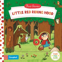 First Stories-- Little Red Riding Hood